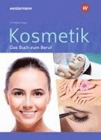 bokomslag Kosmetik - Das Buch zum Beruf. Schulbuch