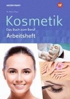 bokomslag Kosmetik - Das Buch zum Beruf. Arbeitsheft