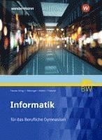 bokomslag Informatik. Schülerband. Für berufliche Gymnasien in Baden-Württemberg