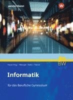 Bernhard Hauser - Informatik für Berufliche Gymnasien in Baden-Württemberg, Häftad