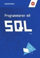 bokomslag Programmieren mit SQL. Schülerband