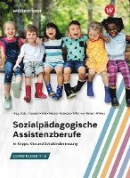 bokomslag Sozialpädagogische Assistenzberufe in Krippe, Kita und Schulkindbetreuung - Lernfelder 1-6. Schülerband