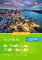 bokomslag Ausbildung im Groß- und Außenhandel. 1. Ausbildungsjahr: Arbeitsheft