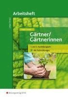 bokomslag Gärtner / Gärtnerinnen. 1.-2. Ausbildungsjahr alle Fachrichtungen. Arbeitsheft