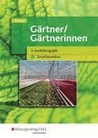 bokomslag Gärtner / Gärtnerinnen. Schülerband. 3. Ausbildungsjahr Zierpflanzenbau