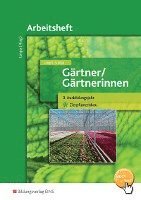 bokomslag Gärtner / Gärtnerinnen. 3. Ausbildungsjahr Zierpflanzenbau: Arbeitsheft