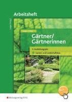 bokomslag Gärtner / Gärtnerinnen. 3. Ausbildungsjahr. Arbeitsheft. Garten- und Landschaftsbau