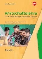 bokomslag Wirtschaftslehre 2. Schulbuch. Für das Berufliche Gymnasium. Hessen