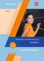 bokomslag Mathematik für Berufliche Gymnasien Niedersachsen. Qualifikationsphase - Analysis II: Schulbuch