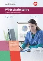 bokomslag Wirtschaftslehre für die höhere Berufsfachschule. Schulbuch. Nordrhein-Westfalen