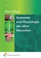 bokomslag Anatomie und Physiologie des alten Menschen