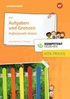 Kompetent erziehen. Aufgaben und Grenzen
