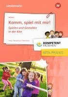 bokomslag Kompetent erziehen. Komm Spiel mit mir!: Praxisband