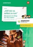 bokomslag Kompetent erziehen. Montessori im Alltag der Kita erleben. Praxisband