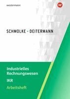 Björn Flader, Manfred Deitermann, Wolf-Dieter Rückwart, Susanne Stobbe - Industrielles Rechnungswesen - IKR, Häftad