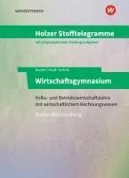 Holzer Stofftelegramme Baden-Württemberg - Wirtschaftsgymnasium.  Aufgaben 1