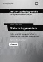 Holzer Stofftelegramme Baden-Württemberg - Wirtschaftsgymnasium. Lösungen 1