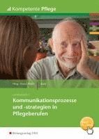 bokomslag Kommunikationsprozesse und -strategien in Pflegeberufen. Schulbuch