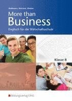 More than Business - Englisch an der Wirtschaftsschule. Klasse 8: Schulbuch. Bayern 1