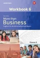 bokomslag More than Business - Englisch an der Wirtschaftsschule 6. Workbook. Bayern