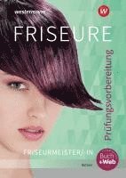 bokomslag Friseure. Prüfungsvorbereitung Friseurmeister/Friseurmeisterinnen: Schulbuch