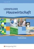 Lernfelder Hauswirtschaft. Fachrechnen. Schulbuch 1