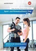 Sport- und Fitnesskaufmann/ -frau. Lernfelder 9-12: Schulbuch 1