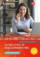 bokomslag Ausbildung im Dialogmarketing. Prüfungstraining Schulbuch