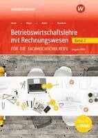 Hans Hahn, Helmut Müller, Helge Meyer, Andreas Blank, Hans Hahn, Helge Meyer, Andreas Blank, Helmut Müller - Betriebswirtschaftslehre mit Rechnungswesen Band 2 Schulbuch. Für die Fachhochschulreife - Ausgabe Nordrhein-Westfalen, Häftad