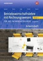 bokomslag Betriebswirtschaftslehre mit Rechnungswesen 1. Arbeitsheft. Für die Fachhochschulreife - Ausgabe Nordrhein-Westfalen