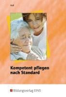 bokomslag Kompetent pflegen nach Standard. Lehr- / Fachbuch