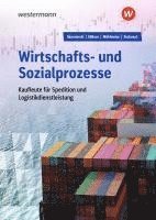 bokomslag Wirtschafts- und Sozialprozesse für Kaufleute für Spedition und Logistikdienstleistung. Schulbuch