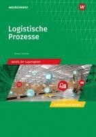 bokomslag Logistische Prozesse. Berufe der Lagerlogistik: Lernsituationen