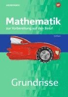 bokomslag Grundrisse Mathematik zur Vorbereitung auf den Beruf. Arbeitsheft