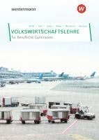 bokomslag Volkswirtschaftslehre. Schulbuch. Berufliche Gymnasien in Nordrhein-Westfalen