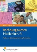 bokomslag Rechnungswesen Medienberufe. Kosten- und Leistungsrechnung / Controlling. Lehrbuch