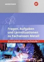 bokomslag Fachwissen Metall. Grundstufe und Fachstufe 1: Aufgabenband/Lernsituationen