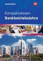Bernhard Ettmann, Karl Wolff - Kompaktwissen Bankbetriebslehre. Schulbuch, Häftad