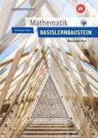 Mathematik Lernbausteine Basislernbaustein: Schulbuch. Rheinland-Pfalz 1