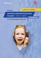 bokomslag Entwicklungspsychologie kompakt für sozialpädagogische Berufe - 0 bis 11 Jahre. Arbeitsheft