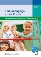 bokomslag Spielpädagogik in der Praxis. Schulbuch