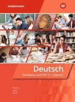 Antoniy Dimitrov, Tanja Holzinger, Holger H. Macht - Deutsch für Fachoberschulen und Berufsoberschulen. Vorklasse und FOS 11: Schulbuch. Bayern, Häftad