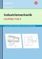 bokomslag Industriemechanik Lernsituationen, Technologie, Technische Mathematik. Lernfelder 5-9: Lernsituationen