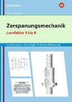 bokomslag Zerspanungsmechanik Lernsituationen, Technologie, Technische Mathematik. Lernfelder 5-8