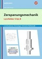 bokomslag Zerspanungsmechanik Lernsituationen, Technologie, Technische Mathematik. Lernfelder 5-8