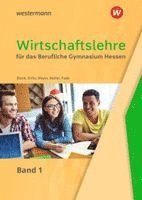 Helmut Müller, Maris Dirks, Andreas Blank - Wirtschaftslehre für das Berufliche Gymnasium in Hessen, Häftad