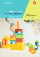 bokomslag Praxis- und Methodenlehre für die sozialpädagogische Erstausbildung. Arbeitsheft