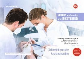 bokomslag Prüfungsvorbereitung Sicher vorbereiten und bestehen. Zahnmedizinische Fachangestellte Gestreckte Abschlussprüfung Teil 2