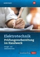 bokomslag Prüfungsvorbereitung für die handwerklichen Elektroberufe. Teil 2 der Gesellenprüfung