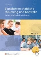 bokomslag Betriebswirtschaftliche Steuerung und Kontrolle 8. Schulbuch. Wirtschaftsschulen in Bayern